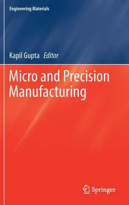 Mikro i precyzyjna produkcja - Micro and Precision Manufacturing