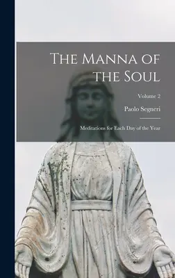 Manna duszy: medytacje na każdy dzień roku; tom 2 - The Manna of the Soul: Meditations for Each Day of the Year; Volume 2