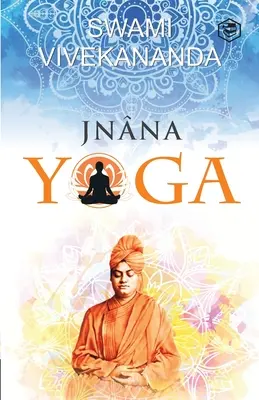 Jnana Joga - Jnana Yoga