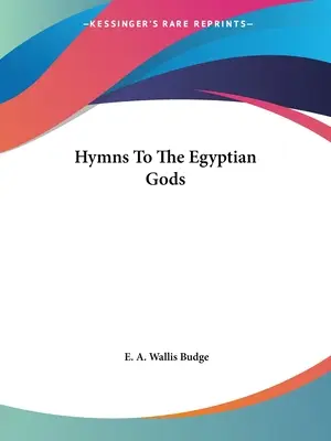 Hymny do egipskich bogów - Hymns To The Egyptian Gods