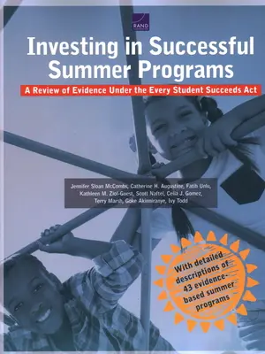 Inwestowanie w udane programy letnie: Przegląd dowodów w ramach ustawy o sukcesach każdego ucznia - Investing in Successful Summer Programs: A Review of Evidence Under the Every Student Succeeds Act