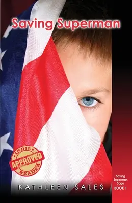 Ratując Supermana: Księga 1 Sagi o Ratowaniu Supermana - Saving Superman: Book 1 Saving Superman Saga