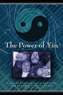 Moc Yin: Świętowanie kobiecej świadomości - The Power of Yin: Celebrating Female Consciousness