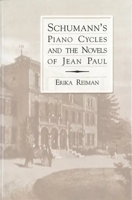 Cykle fortepianowe Schumanna i powieści Jeana Paula - Schumann's Piano Cycles and the Novels of Jean Paul