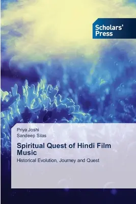 Duchowe poszukiwania hinduskiej muzyki filmowej - Spiritual Quest of Hindi Film Music