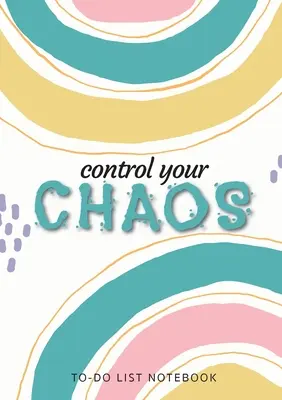 Control Your Chaos To-Do List Notebook: 120-stronicowy organizer z listą rzeczy do zrobienia bez daty i listami priorytetów - Control Your Chaos To-Do List Notebook: 120 Pages Lined Undated To-Do List Organizer with Priority Lists