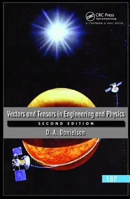 Wektory i tensory w inżynierii i fizyce: Wydanie drugie - Vectors And Tensors In Engineering And Physics: Second Edition