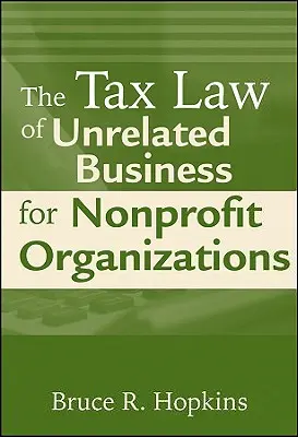 Prawo podatkowe niepowiązanej działalności gospodarczej dla organizacji non-profit - The Tax Law of Unrelated Business for Nonprofit Organizations