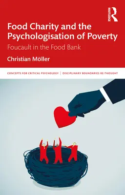 Charytatywna pomoc żywnościowa i psychologizacja ubóstwa: Foucault w banku żywności - Food Charity and the Psychologisation of Poverty: Foucault in the Food Bank