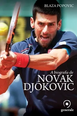 Biografia Novaka Djokovica - A biografia de Novak Djokovic