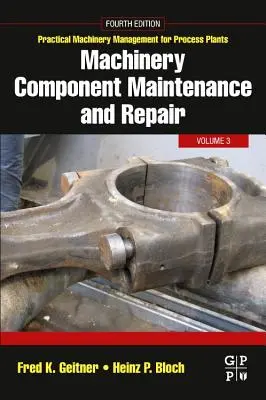 Konserwacja i naprawa części maszyn: Tom 3 - Machinery Component Maintenance and Repair: Volume 3