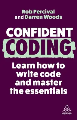 Confident Coding: Naucz się kodować i opanuj podstawy - Confident Coding: Learn How to Code and Master the Essentials