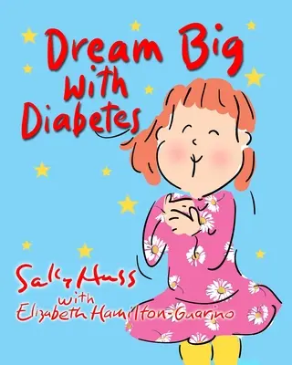 Wielkie marzenia z cukrzycą - Dream Big with Diabetes