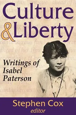 Kultura i wolność: Pisma Isabel Paterson - Culture and Liberty: Writings of Isabel Paterson