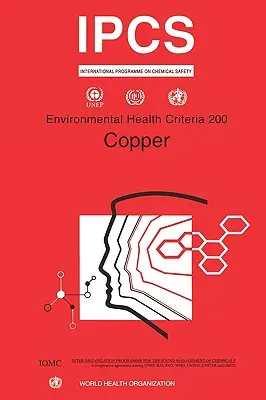 Miedź: Seria Kryteriów Zdrowia Środowiskowego nr 200 - Copper: Environmental Health Criteria Series No. 200