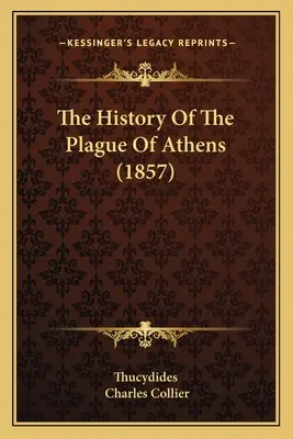 Historia plagi w Atenach (1857) - The History Of The Plague Of Athens (1857)