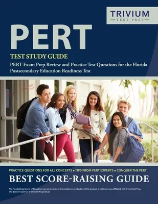 Przewodnik do nauki testu PERT: Przegląd przygotowania do egzaminu PERT i praktyczne pytania testowe do testu gotowości do edukacji policealnej na Florydzie - PERT Test Study Guide: PERT Exam Prep Review and Practice Test Questions for the Florida Postsecondary Education Readiness Test