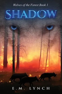 Cień: Wilki z lasu, księga 1 - Shadow: Wolves of the Forest Book 1