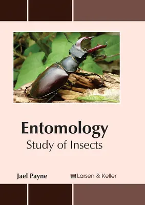 Entomologia: Badanie owadów - Entomology: Study of Insects