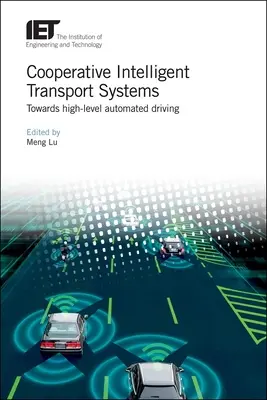 Współpracujące inteligentne systemy transportowe: W kierunku zautomatyzowanej jazdy na wysokim poziomie - Cooperative Intelligent Transport Systems: Towards High-Level Automated Driving