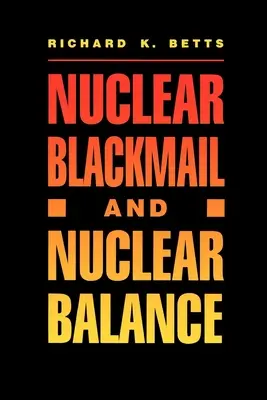 Szantaż nuklearny i równowaga nuklearna - Nuclear Blackmail and Nuclear Balance