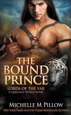 The Bound Prince: powieść ze świata Qurilixen - The Bound Prince: A Qurilixen World Novel