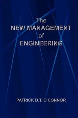 Nowe zarządzanie inżynierią - The New Management of Engineering