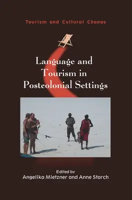 Język i turystyka w środowisku postkolonialnym - Language and Tourism in Postcolonial Settings