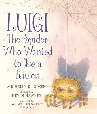 Luigi, pająk, który chciał być kotkiem - Luigi, the Spider Who Wanted to Be a Kitten