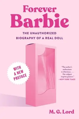 Forever Barbie: nieautoryzowana biografia prawdziwej lalki - Forever Barbie: The Unauthorized Biography of a Real Doll