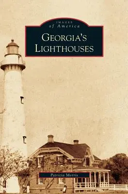 Latarnie morskie w Georgii - Georgia's Lighthouses