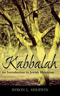 Kabała: Wprowadzenie do żydowskiego mistycyzmu - Kabbalah: An Introduction to Jewish Mysticism