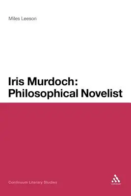 Iris Murdoch: powieściopisarka filozoficzna - Iris Murdoch: Philosophical Novelist