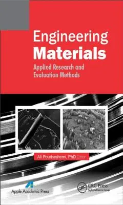 Materiały inżynierskie: Badania stosowane i metody oceny - Engineering Materials: Applied Research and Evaluation Methods