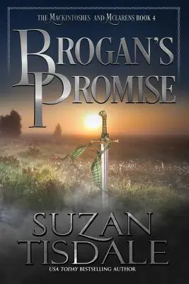 Brogan's Promise: Księga czwarta serii Mackintoshes i McLarens - Brogan's Promise: Book Four of the Mackintoshes and McLarens Series