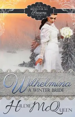 Wilhelmina, zimowa panna młoda - Wilhelmina, A Winter Bride