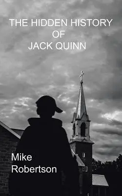 Ukryta historia Jacka Quinna - The Hidden History of Jack Quinn