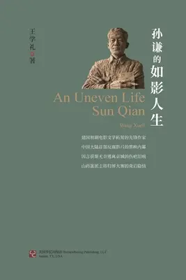 Nierówne życie: Sun Qian - An Uneven Life: Sun Qian