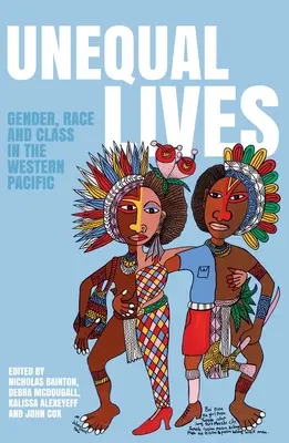 Nierówne życie: Płeć, rasa i klasa na zachodnim Pacyfiku - Unequal Lives: Gender, Race and Class in the Western Pacific