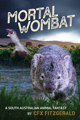 Mortal Wombat: Fantazja o zwierzętach z południowej Australii - Mortal Wombat: A South Australian animal fantasy