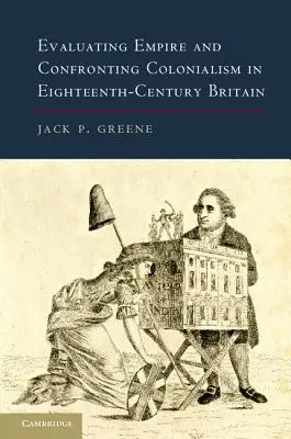 Ocena imperium i konfrontacja z kolonializmem w osiemnastowiecznej Wielkiej Brytanii - Evaluating Empire and Confronting Colonialism in Eighteenth-Century Britain