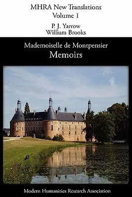 Wspomnienia Mademoiselle de Montpensier (La Grande Mademoiselle) - Memoirs of Mademoiselle de Montpensier (La Grande Mademoiselle)