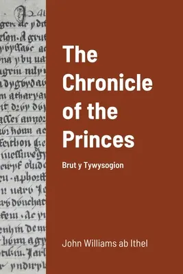 Kronika książąt: Brut y Tywysogion - The Chronicle of the Princes: Brut y Tywysogion