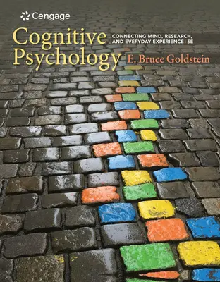 Psychologia poznawcza: Łączenie umysłu, badań i codziennego doświadczenia - Cognitive Psychology: Connecting Mind, Research, and Everyday Experience