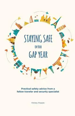 Bezpieczny wyjazd na gap year - Staying Safe on Your Gap Year