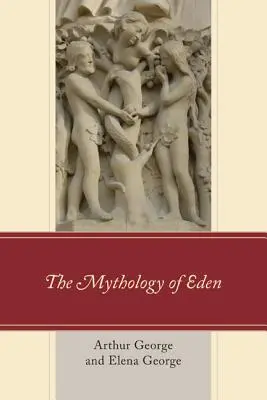Mitologia Edenu - The Mythology of Eden