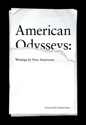 American Odysseys: Pisma nowych Amerykanów - American Odysseys: Writings by New Americans