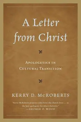 List od Chrystusa: Apologetyka w okresie transformacji kulturowej - A Letter from Christ: Apologetics in Cultural Transition