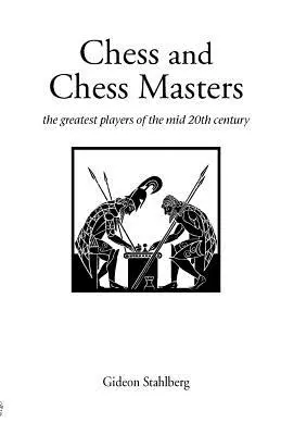 Szachy i mistrzowie szachowi - Chess and Chess Masters