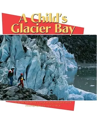 Dziecięca zatoka lodowcowa - A Child's Glacier Bay